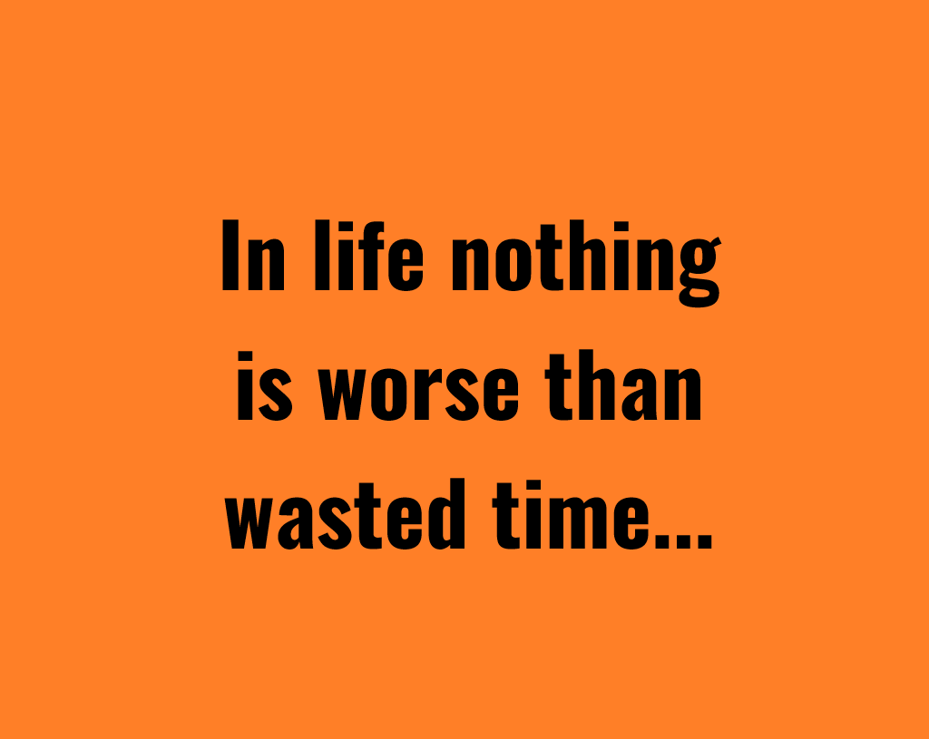 Wasted Time