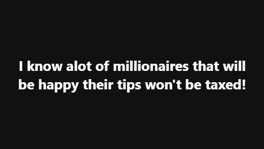 Millionare Gets Tips